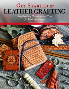 Get Started in Leather Crafting (eBook, ePUB) - Laier, Tony; Laier, Kay
