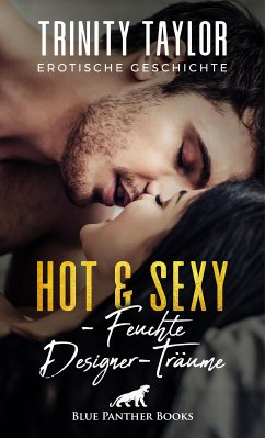 Hot & Sexy - Feuchte Designer-Träume   Erotische Geschichte (eBook, PDF) - Taylor, Trinity