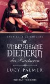 Die unbeugsame Dienerin des Barbaren   Erotische Geschichte (eBook, PDF)