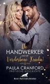 Die Handwerker und die verdorbene Kundin!   Erotische Geschichte (eBook, PDF)