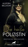 Die heiße Polizistin   Erotische Geschichte (eBook, ePUB)