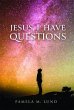 Jesus, I Have Questions (eBook, ePUB) - Bild 1