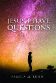 Jesus, I Have Questions (eBook, ePUB)
