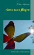 Anna wird fliegen (eBook, ePUB) - Bild 1
