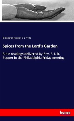Spices from the Lord's Garden - Pepper, Eleuthera I.;Hyde, E. L.
