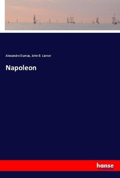 Napoleon - Dumas, Alexandre;Larner, John B.