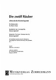 Die zwölf Räuber, Männerchor Die zwölf Räuber, Männerchor
