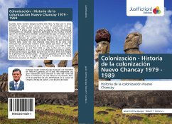 Colonización - Historia de la colonización Nuevo Chancay 1979 - 1989 - Cotrina Quispe, Javier;Cotrina L., Robert F.