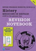 Pearson REVISE Edexcel GCSE (9-1) History Medicine in Britain Revision Notebook: For 2024 and 2025 assessments and exams (Revise Edexcel GCSE History 16)