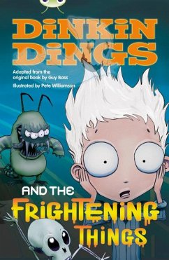 Bug Club Independent Fiction Year 4 Grey Dinking Dings and the Frightening Things - Bass, Guy; Haselhurst, Maureen