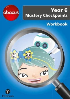 Abacus Mastery Checkpoints Workbook Year 6 / P7 - Merttens, Ruth, BA, MED; Kurta, Jon