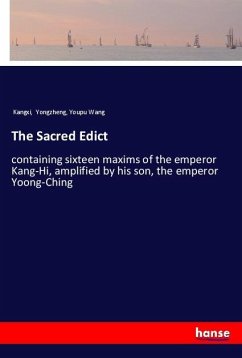 The Sacred Edict - Kangxi;Yongzheng;Wang, Youpu