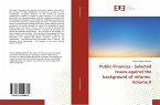 Public Finances - Selected Issues against the background of reforms Volume II