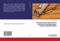 Muzyka kak konstanta russkoj literatury. Alexandr Kuprin - Stepanowa, Irina