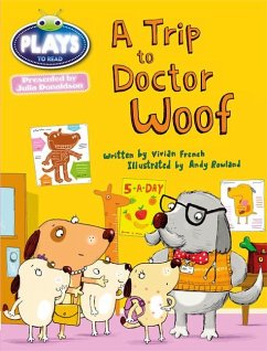 Bug Club Julia Donaldson Plays Blue (KS1)/1B A Trip to Doctor Woof - French, Vivian