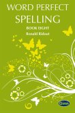 Word Perfect Spelling Book 8 (International) Word Perfect Spelling Book 8 (International)