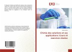 Chimie des solutions et ses applications: Cours et exercices résolus