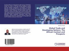 Global Trade and Developing Nations: The African Context and Prospects - Nwoye, Alphonsus