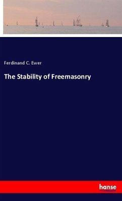 The Stability of Freemasonry - Ewer, Ferdinand C.