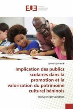Implication des publics scolaires dans la promotion et la valorisation du patrimoine culturel béninois - Edah, Djimmy Djiffa