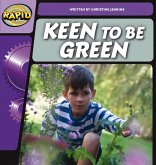 Rapid Phonics Step 2: Keen to be Green (Fiction) Rapid Phonics Step 2: Keen to be Green (Fiction)
