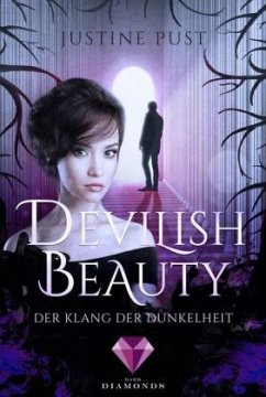 Der Klang der Dunkelheit / Devilish Beauty Bd.2 - Pust, Justine