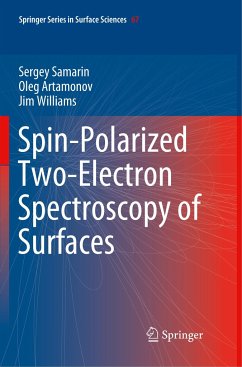 Spin-Polarized Two-Electron Spectroscopy of Surfaces - Samarin, Sergey;Artamonov, Oleg;Williams, Jim