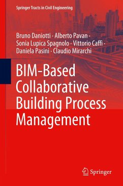 BIM-Based Collaborative Building Process Management - Daniotti, Bruno;Pavan, Alberto;Lupica Spagnolo, Sonia