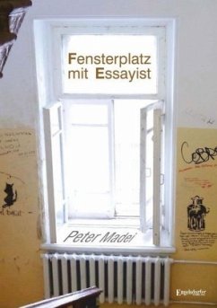 Fensterplatz mit Essayist - Madei, Peter