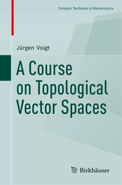 A Course on Topological Vector Spaces - Voigt, Jürgen