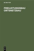 Freileitungsbau Ortsnetzbau Freileitungsbau Ortsnetzbau