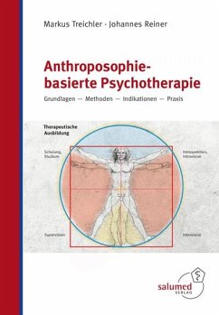 Anthroposophie-basierte Psychotherapie - Treichler, Markus;Reiner, Johannes