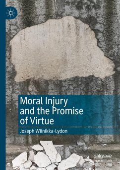 Moral Injury and the Promise of Virtue - Wiinikka-Lydon, Joseph