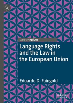 Language Rights and the Law in the European Union - Faingold, Eduardo D.