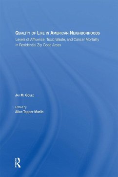Quality Of Life In American Neighborhoods (eBook, PDF) - Gould, Jay M; Marlin, Alice Tepper