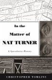 In the Matter of Nat Turner (eBook, ePUB)