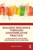 Building Resilience Through Contemplative Practice (eBook, ePUB)