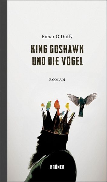 King Goshawk und die Vögel (eBook, PDF) King Goshawk und die Vögel (eBook, PDF)