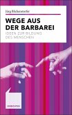 Wege aus der Barbarei (eBook, PDF)