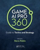 Game AI Pro 360: Guide to Tactics and Strategy (eBook, ePUB)