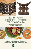 Traditional and Indigenous Knowledge for the Modern Era (eBook, ePUB)