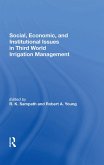 Social, Economic, And Institutional Issues In Third World Irrigation Management (eBook, PDF)