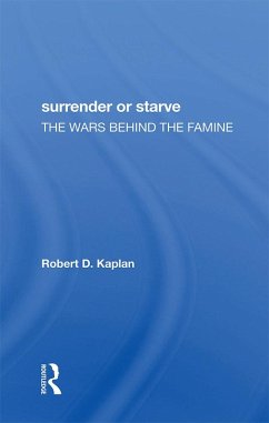 Surrender Or Starve (eBook, ePUB) - Kaplan, Robert D