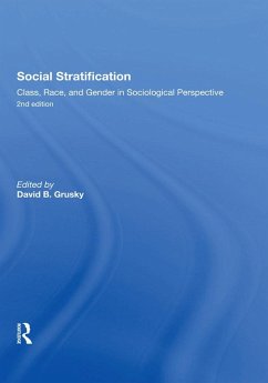 Social Stratification, Class, Race, and Gender in Sociological Perspective, Second Edition (eBook, PDF) - Grusky, David