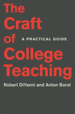 The Craft of College Teaching (eBook, ePUB) - Diyanni, Robert; Borst, Anton