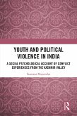 Youth and Political Violence in India (eBook, ePUB)