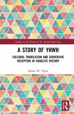 A Story of YHWH (eBook, ePUB) - Flynn, Shawn W.