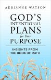 God's Intentional Plans for Your Purpose (eBook, ePUB)