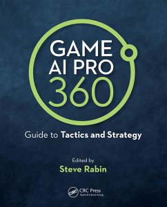 Game AI Pro 360: Guide to Tactics and Strategy (eBook, PDF) - Rabin, Steve
