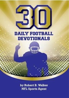 30 Daily Football Devotionals (eBook, ePUB) - Walker, Robert B.
